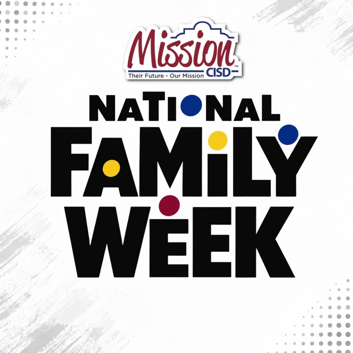 Graphic celebrating National Family Week featuring bold typography and the Mission CISD logo.